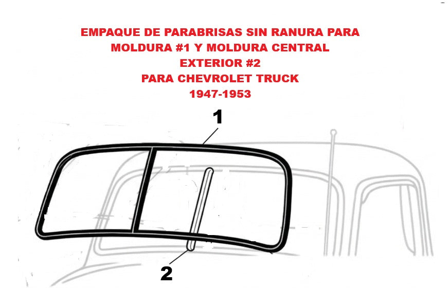 Empaque de Parabrisas sin Ranura para Moldura y Moldura Central Exterior para Chevrolet Truck 1947-1953
