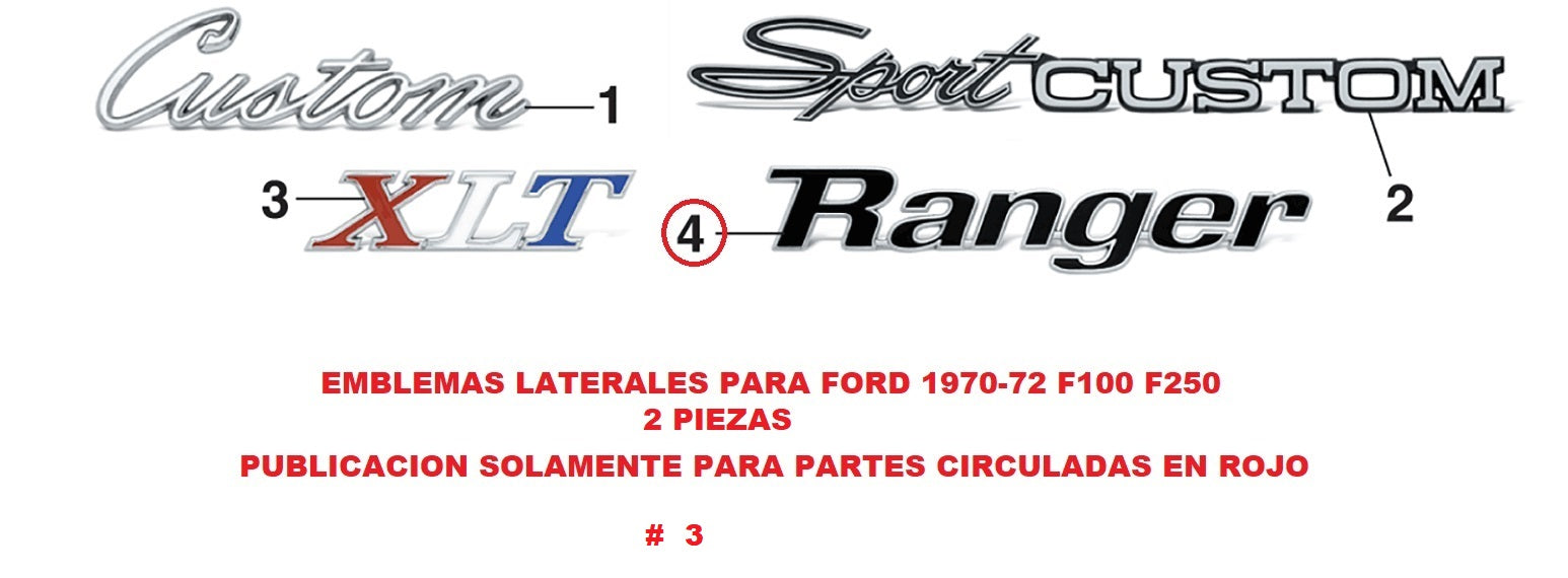 EMBLEMAS DE RESTAURACION PARA FORD 1971-F100 RANGER,SOLAMENTE DE LAS PARTES CIRCULADAS EN ROJO DE LAS ILUSTRACIONES