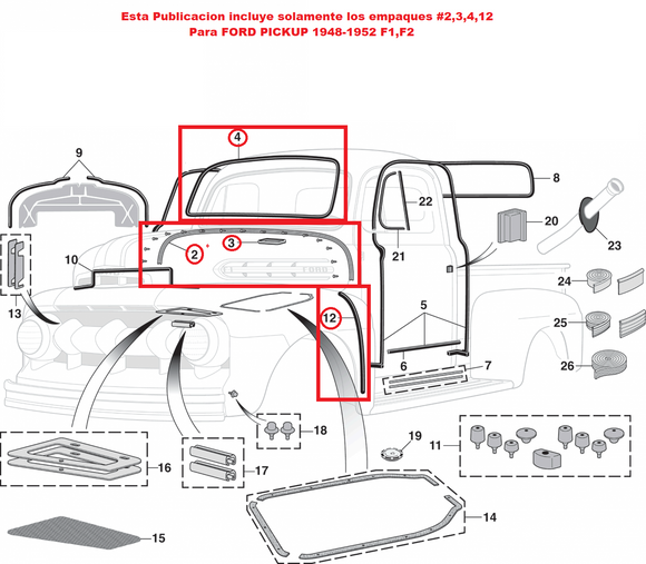 Ford Pickup 1948-1952 Empaques,#4 parabrisas,#3 Ventila,#2Posteror de cofre Cabina,#12 Salpicadera-Cabina