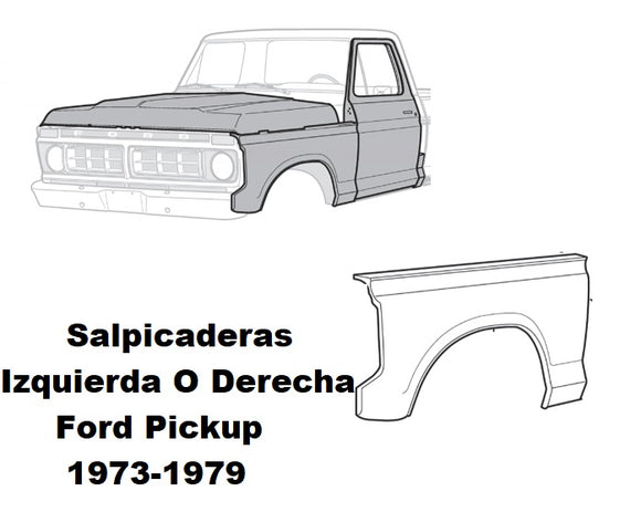 Salpicaderas Ford Pickup 1973-1979 (1973-79 F100 F150 F250 1978-79 Bronco)
